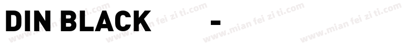 DIN BLACK黑体字体转换